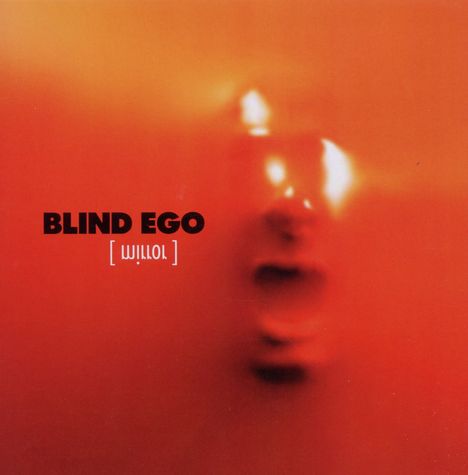 Blind Ego: Mirror (Remastered + Bonus), CD