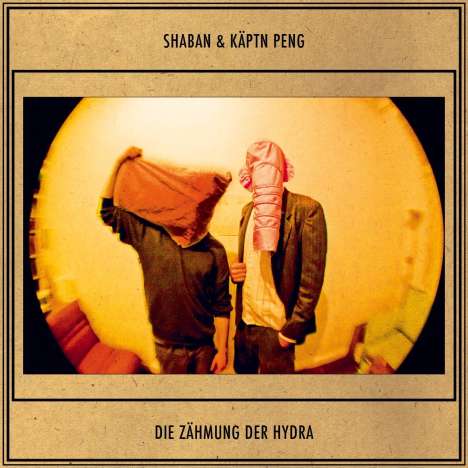 Shaban &amp; Käptn Peng: Die Zähmung der Hydra, 2 LPs