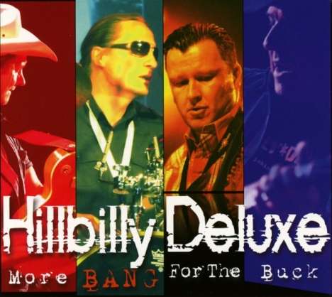 Hillbilly Deluxe: More Bang For The Buck, CD