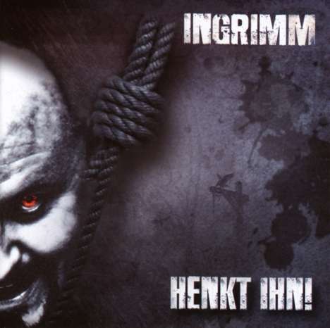 Ingrimm: Henkt Ihn!, CD