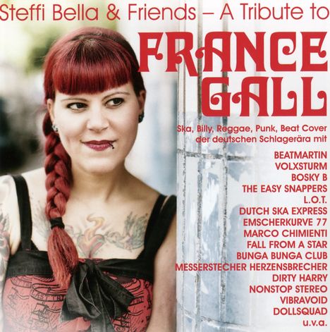 Steffi Bella &amp; Friends: A Tribute To France Gall, 2 CDs