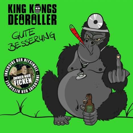 King Kongs Deoroller: Gute Besserung, CD