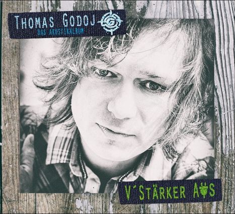 Thomas Godoj: V'stärker aus - Das Akustikalbum, CD