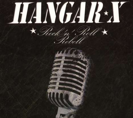 Hangar X: Rock 'N' Roll Rebell (Re-Release), CD