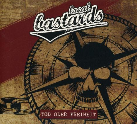 Local Bastards: Tod oder Freiheit (Limited-Edition), CD