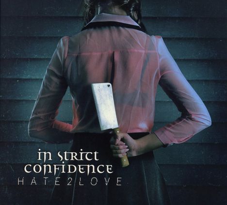 In Strict Confidence: Hate2Love, CD