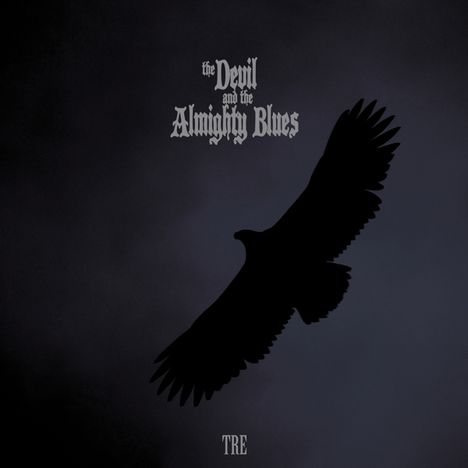 The Devil And The Almighty Blues: Tre, LP