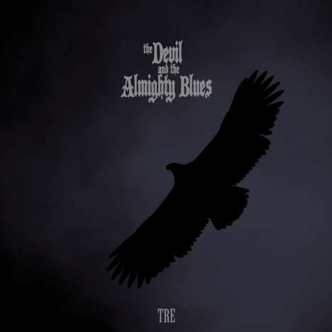 The Devil And The Almighty Blues: Tre, CD