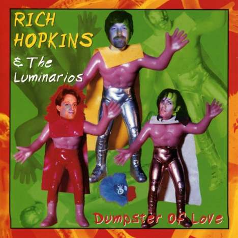 Rich Hopkins &amp; Luminarios: Dumpster Of Love, CD