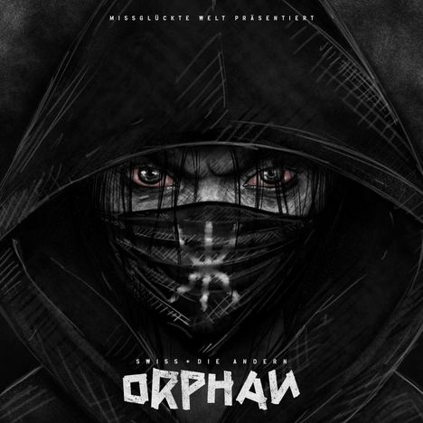 Swiss &amp; Die Andern: Orphan, CD