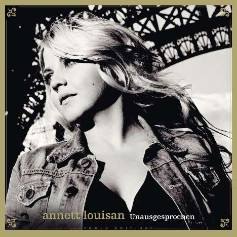 Annett Louisan: Unausgesprochen (Gold Edition inkl. Bonustracks), CD