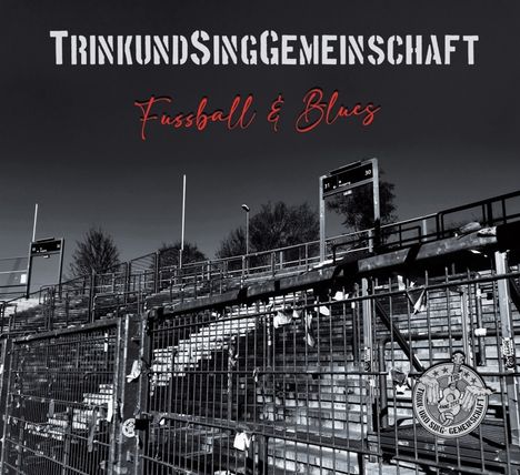 Trink- und Sing-Gemeinschaft: Fußball &amp; Blues, CD