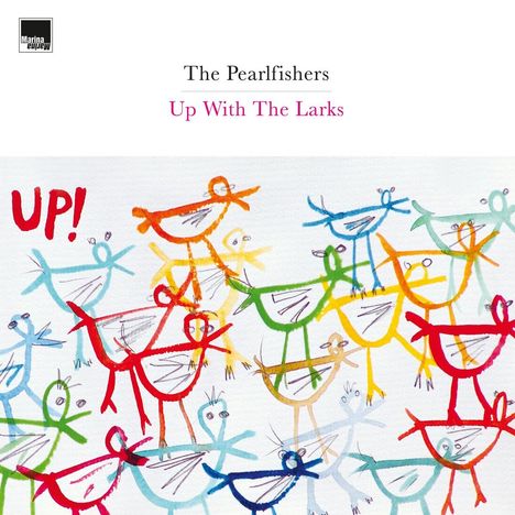 The Pearlfishers: Up With The Larks (Limited Deluxe Edition), 2 LPs