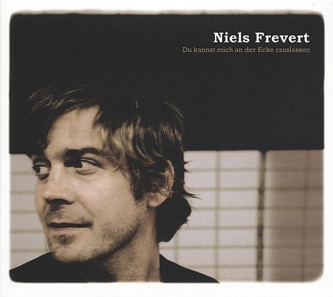 Niels Frevert: Du kannst mich an der Ecke rauslassen, CD