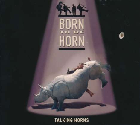 Talking Horns: Born To Be Horn, CD