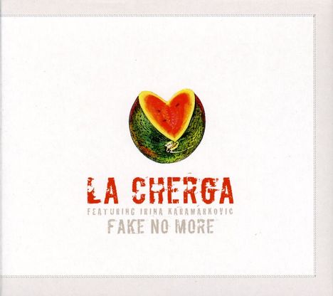 Cherga: Fake No More, CD