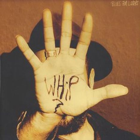 Whip: Blues For Losers (180g), LP