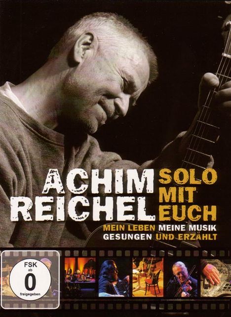 Achim Reichel: Solo mit Euch - Mein Leben, meine Musik,gesungen und erzählt, DVD