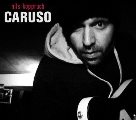 Nils Koppruch: Caruso, CD