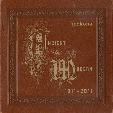 The Mekons: Ancient & Modern 1911 - 2011, CD