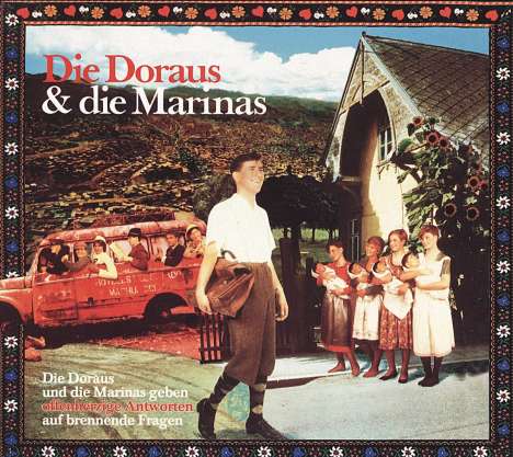 Die Doraus &amp; Die Marinas: Geben offenherzige Antworten auf brennende Fragen, CD