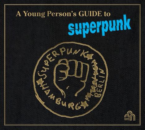 Superpunk: A Young Person's Guide To Superpunk, CD