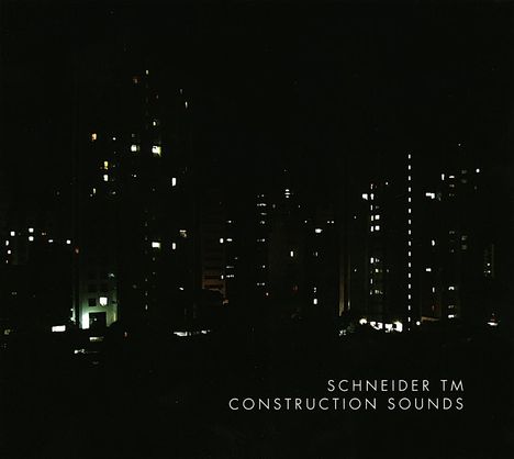 Schneider TM: Construction Sounds (LP + CD), 1 LP und 1 CD