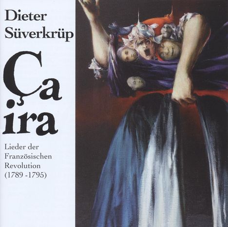 Dieter Süverkrüp: Ça Ira: Lieder der Französischen Revolution, CD