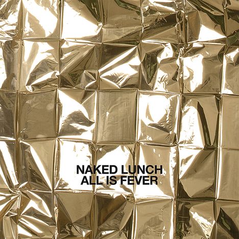 Naked Lunch: All Is Fever, CD