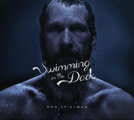 Ron Spielman: Swimming In The Dark, CD