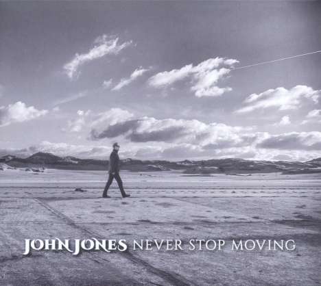 John Jones: Never Stop Moving, CD