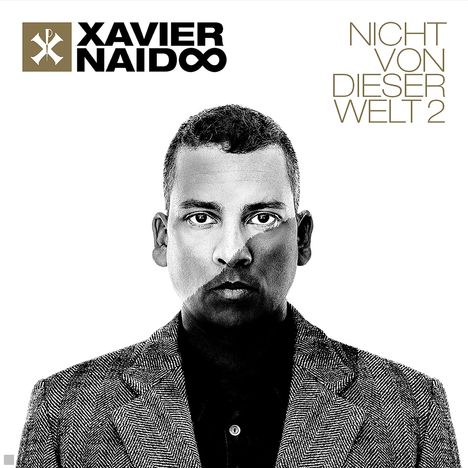 Xavier Naidoo: Nicht von dieser Welt 2, CD
