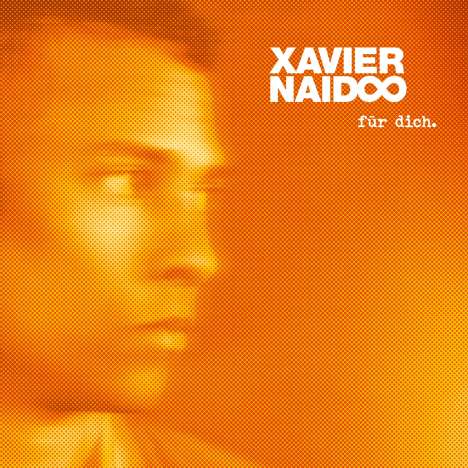 Xavier Naidoo: Für Dich. (180g), 2 LPs