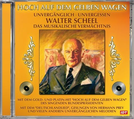 Walter Scheel: Hoch auf dem gelben Wagen, CD