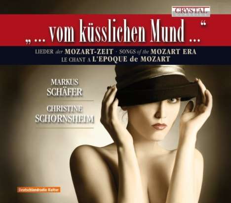 Markus Schäfer - Lieder der Mozart-Zeit "vom küsslichen Mund", CD