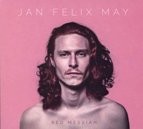 Jan Felix May (geb. 1993): Red Messiah, CD