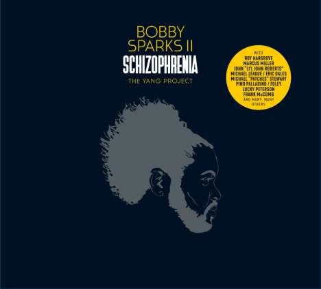 Bobby Sparks II: Schizophrenia - The Yang Project, 2 CDs