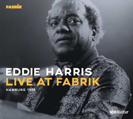 Eddie Harris (1934-1996): Live At Fabrik Hamburg 1988, 2 CDs