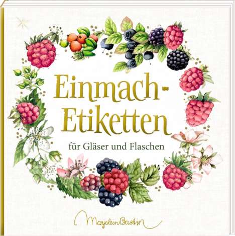 Etikettenbüchlein - Einmach-Etiketten (Marjolein Bastin), Buch