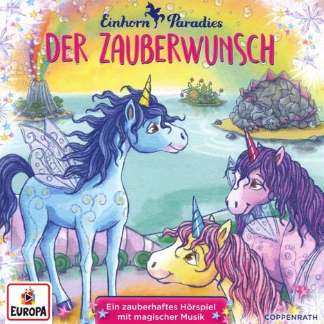 CD Hörspiel: Einhorn-Paradies. Der Zauberwunsch (Bd. 1), CD