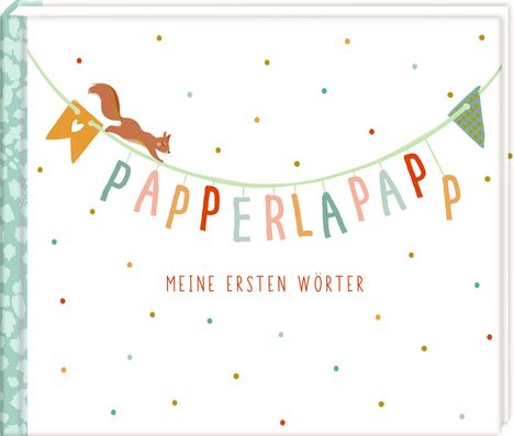 Papperlapapp - Meine ersten Wörter, Buch