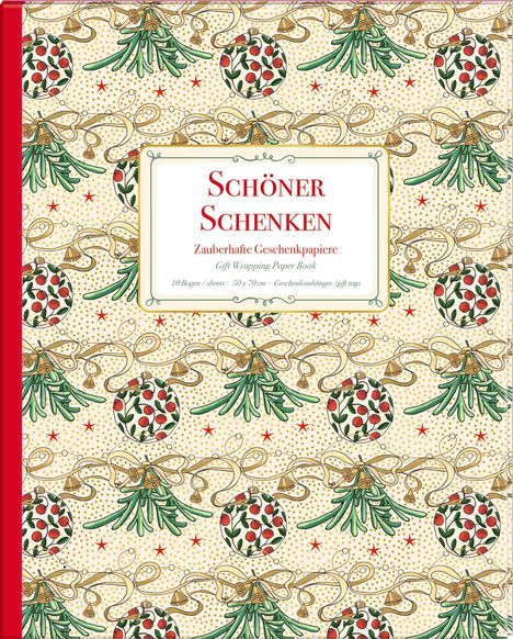 "Schöner Schenken: Zauberhafte Geschenkpapiere" steht auf einem Muster aus Stechpalmen, Schleifen und Sternen.