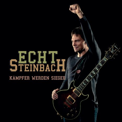 Echt Steinbach: Kämpfer Werden Sieger, CD