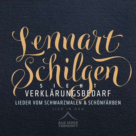 Lennart Schilgen: Verklärungsbedarf - Live in der Bar jeder Vernunft, 2 CDs