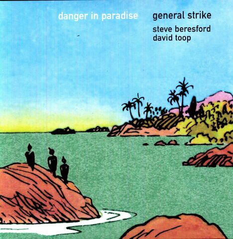 General Strike: Danger In Paradise, LP