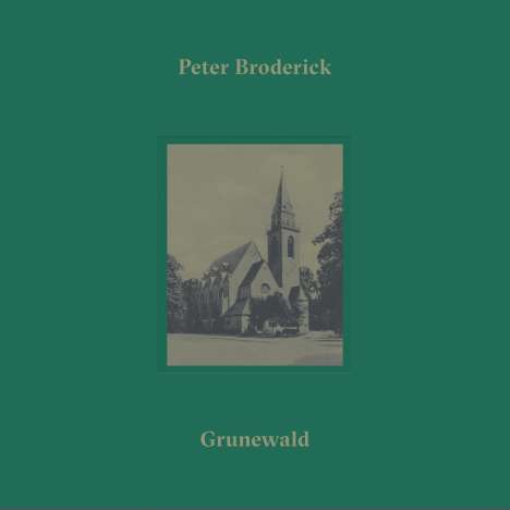 Peter Broderick (geb. 1987): Grunewald, Single 10"