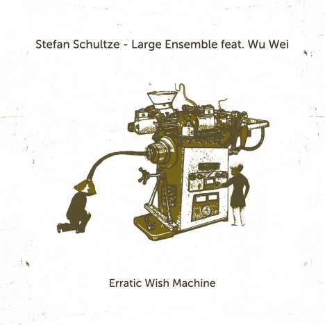 Stefan Schultze (geb. 1979): Erratic Wish Machine, CD