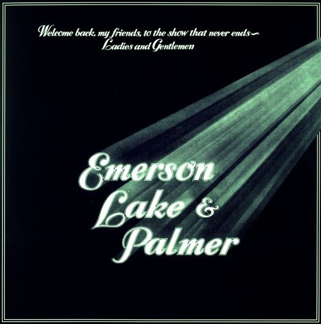Emerson, Lake &amp; Palmer: Welcome Back My Friends To The Show That Never Ends - Ladies And Gentlemen (remastered) (140g), 3 LPs