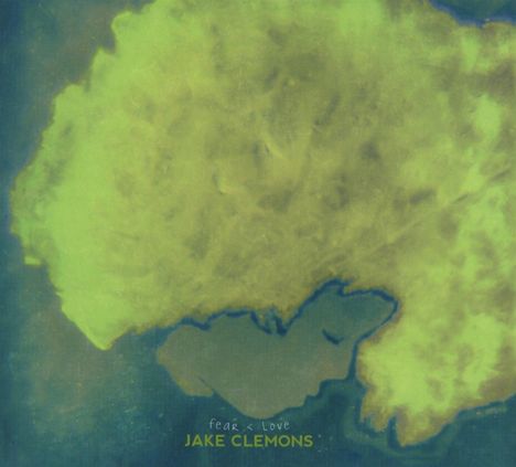 Jake Clemons: Fear & Love, CD