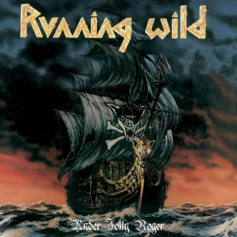 Running Wild: Under Jolly Roger (Deluxe Expanded Edition) (2017 Remastered), 2 CDs